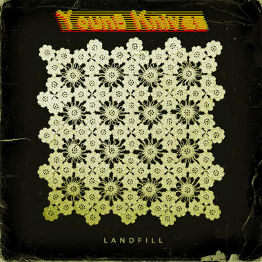 Young Knives -  Landfill